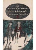 Adelbert von Chamisso - Peter Schlemihls wundersame Geschichte