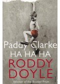Roddy Doyle - Paddy Clarke Ha Ha Ha