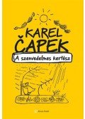 Karel Capek - A szenvedelmes kertész