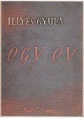 Illyés Gyula - Egy év