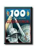 Matthews, Rupert - GLADIÁTOROK - 100 ÁLLOMÁS - 100 KALAND -