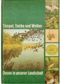 Kabisch, Dr. sc. nat. Klaus,Hammerling, Joachim - Tümpel, Teiche und Weiher - Oasen in unserer Landschaft