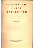 Francois Villon - A nagy testamentum