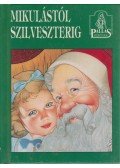 -- - Mikulástól Szilveszterig