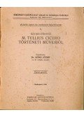 Szőke József - Szemelvények M. Tullius Cicero történeti műveiből