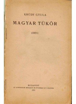 Krúdy Gyula - Magyar tükör Krúdy Gyula - Magyar tükör, Budapest 1921 antikvár könyv