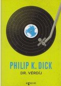 Philip K. Dick - Dr. Vérdíj