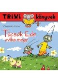 Tóthárpád Ferenc - Tücsök Ede oviba megy