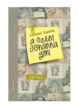 Leiner Laura - A Szent Johanna gimi 6. - Ketten,  2016 antikvár könyv