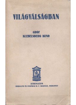 Klebelsberg Kuno - Világválságban Klebelsberg Kuno - Világválságban, Budapest 0 antikvár könyv