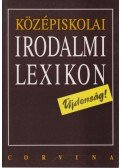 Kelecsényi László Zoltán (szerk.) - Középiskolai irodalmi lexikon