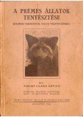 Anghi Csaba Geyza - Prémes állatok tenyésztése (dedikált)