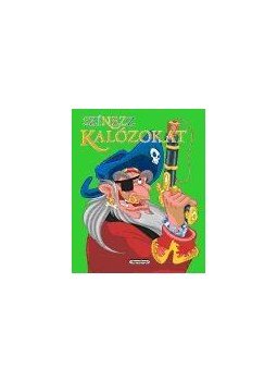  - SZÍNEZZ KALÓZOKAT - ZÖLD, null 2009 antikvár könyv