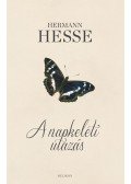 Hermann Hesse - A napkeleti utazás