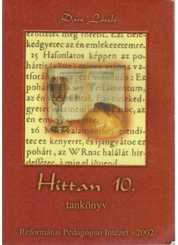 Dani László - Hittan 10. tankönyv Dani László - Hittan 10. tankönyv, Budapest 2002 antikvár könyv