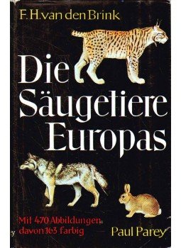 F. H. van den Brink - Die Säugetiere Europas F. H. van den Brink - Die Säugetiere Europas, 1972 antikvár könyv