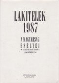 Agócs Sándor (szerk.),Medvigy Endre (szerk.) - Lakitelek 1987 - A magyarság esélyei