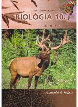 Dr. Lénárd Gábor - Biológia 10. Dr. Lénárd Gábor - Biológia 10., Budapest 2009 antikvár könyv