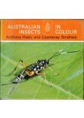 Anthony Healy,Courtenay Smithers - Australian Insects in Colour