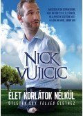 NICK VUJICIC - Élet korlátok nélkül