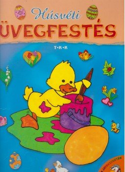 -- - Húsvéti üvegfestés -- - Húsvéti üvegfestés, Debrecen 0 antikvár könyv
