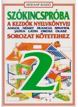 -- - Szókincspróba A kezdők nyelvkönyvei sorozat köteteihez -- - Szókincspróba A kezdők nyelvkönyvei sorozat köteteihez, 1997 antikvár könyv