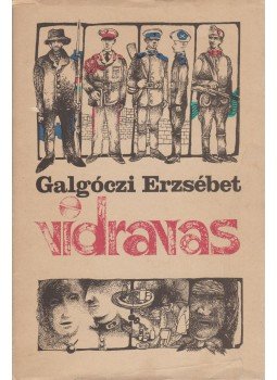 Galgóczi Erzsébet - Vidravas Galgóczi Erzsébet - Vidravas, Budapest 1984 antikvár könyv