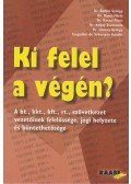 Dr. Koday Zsuzsanna (szerk.) - Ki felel a végén?