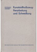 SCHRADER, WERNER,Winfried Pannier - Kunststoffhalzeug-Verarbeitung und - Schweissung