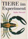 Raths, Paul,Gustav-Adolf Biewald - Tiere im Experiment