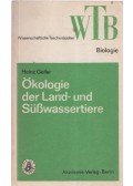 Geiler,Heinz - Ökologie der Land- und Süßwassertiere
