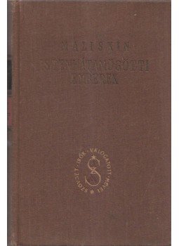 Maliskin, Alekszandr - Istenhátamögötti emberek Maliskin, Alekszandr - Istenhátamögötti emberek, Budapest 1956 antikvár könyv