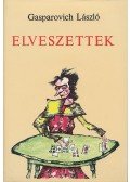 Gasparovich László - Elveszettek