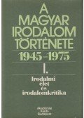 Béládi Miklós - A magyar irodalom története 1945-1975 I.
