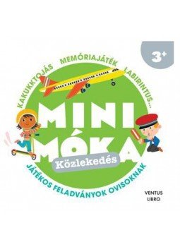 . - Közlekedés - Mini móka . - Közlekedés - Mini móka, 2016 antikvár könyv