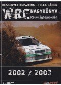 Bessenyey Krisztina,Telek Gábor - WRC Nagykönyv 2002/2003
