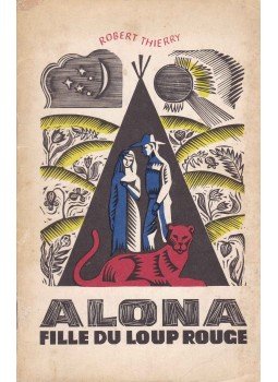 Thierry, Robert - Alona, fille du loup-rouge Thierry, Robert - Alona, fille du loup-rouge, 1971 antikvár könyv