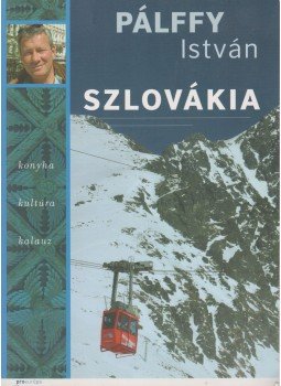Pálffy István - Szlovákia (dedikált) Pálffy István - Szlovákia (dedikált), 2008 antikvár könyv