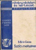 S. Biró Géza - A szőlő metszése és mivelési módjai
