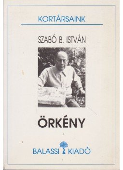 Szabó B. István - Örkény Szabó B. István - Örkény, Budapest 1997 antikvár könyv