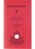 XI. Tarab Tulku,Prof. Alexander Berzin - Dharma-füzetek 3. - A tudat és a test energiája II. rész; Három előadás