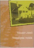 Thassy Jenő - Veszélyes vidék