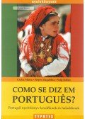 CSABA MÁRTA,PERJÉS MAGDOLNA,SZ - COMO SE DIZ EM PORTUGUES? - PORTUGÁL NYELVKÖNYV KEZDŐKNEK ÉS HALADÓKNAK -