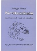 Szilágyi Vilmos - Párválasztásaim