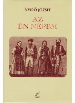 Nyirő József - Az én népem Nyirő József - Az én népem, Budapest 1999 antikvár könyv