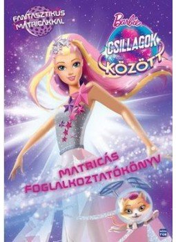  - Barbie - Csillagok között  Matricás foglalkoztató, null 2016 antikvár könyv