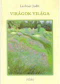 Lechner Judit - Virágok világa (dedikált)