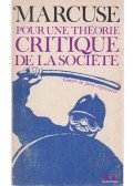 Marcuse, Herbert - Pour une théorie critique de la société