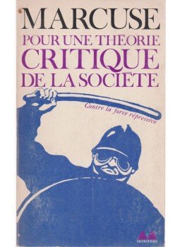 Marcuse, Herbert - Pour une théorie critique de la société Marcuse, Herbert - Pour une théorie critique de la société, 1971 antikvár könyv