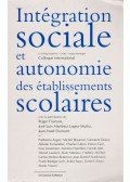 Roger Fauroux,José Luis Martínez Lopes-Munis,Jean-Noel Dumont - Intégration sociale et autonomie des établissements scolaires